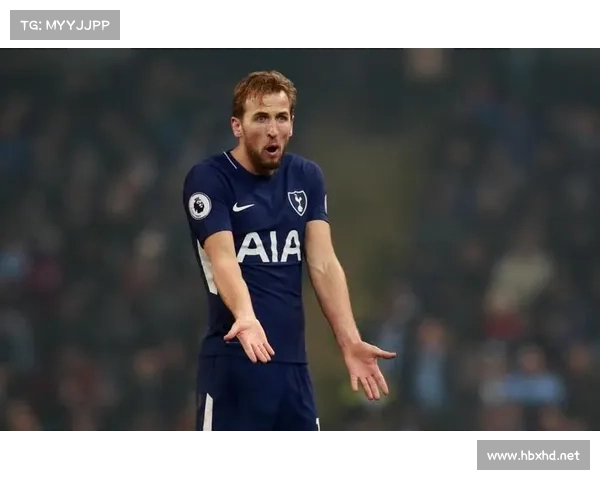 哈里凯恩为何被誉为足球天才他的技术特点与比赛影响力解析 哈里凯恩为何被誉为足球天才他的技术特点与比赛影响力解析