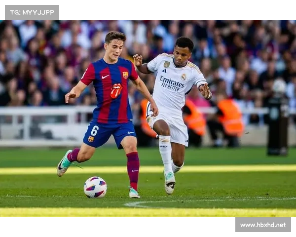 巴萨如何在与皇马的对决中展现出色表现和取胜关键策略 巴萨如何在与皇马的对决中展现出色表现和取胜关键策略